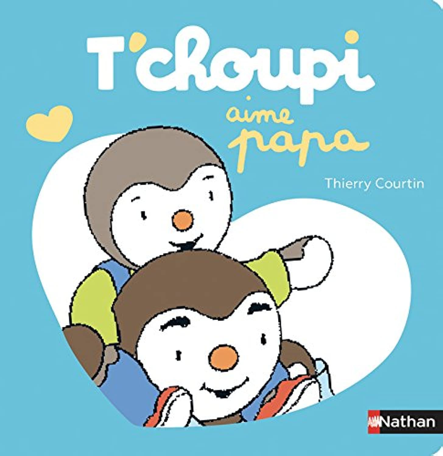T'choupi aime papa - une histoire à lire avec papa - Dès 2 ans 9782092581865