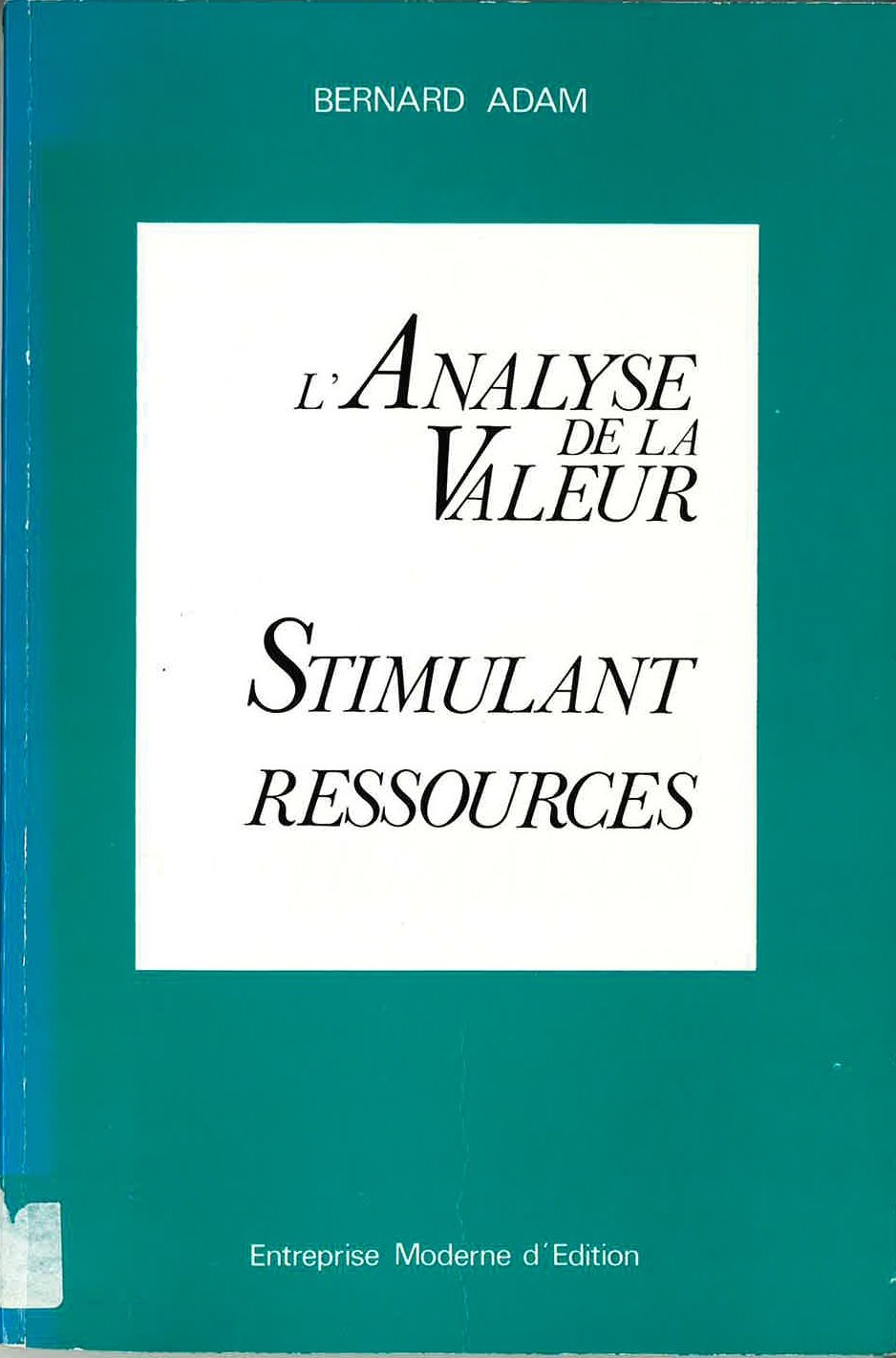L'Analyse de la valeur stimulant des ressources humaines 9782710106173