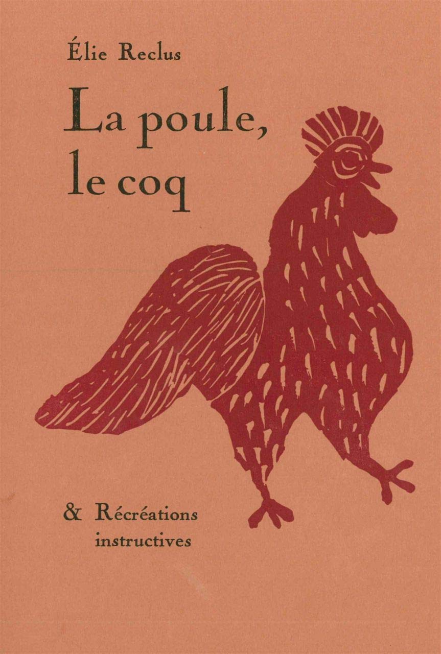 La poule, le coq & Récréations instructives 9782940517657