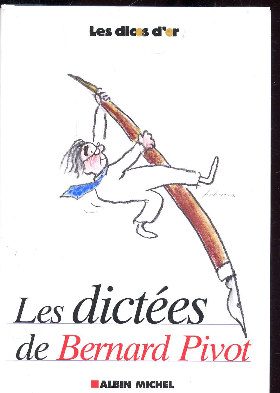 Les Dictées de Bernard Pivot 9782226135131