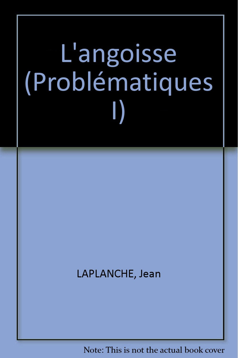 L'angoisse (Problématiques I)