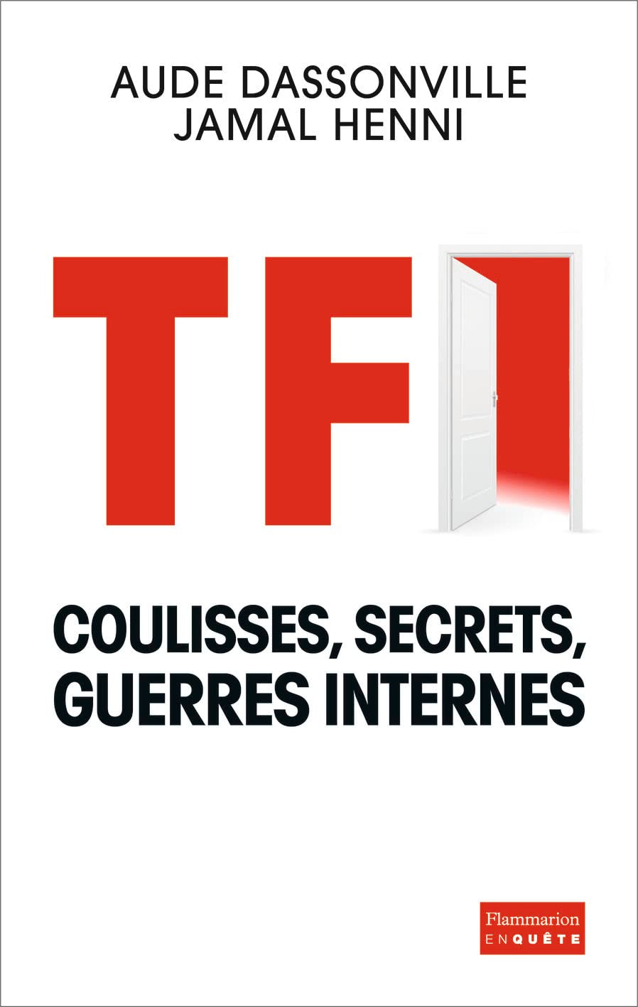 TF1: Coulisses, secrets, guerres internes 9782081305083
