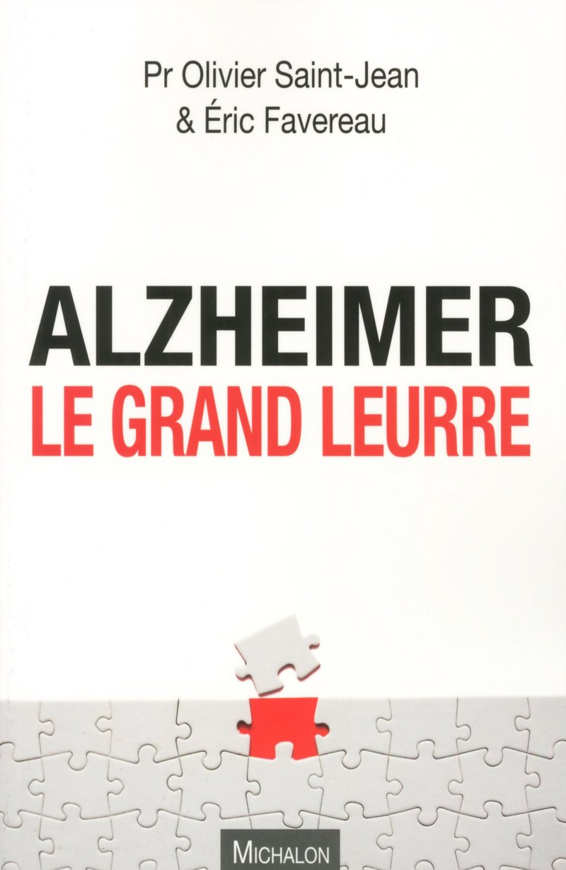 Alzheimer, le grand leurre 9782841868711