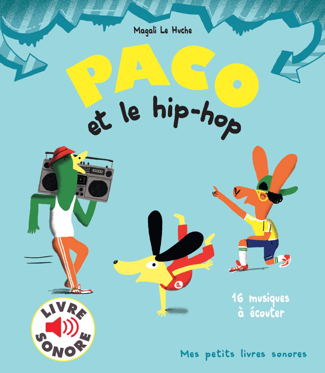 Paco et le hip-hop - Mes petits livres sonores - Dès 3 ans 9782075134392