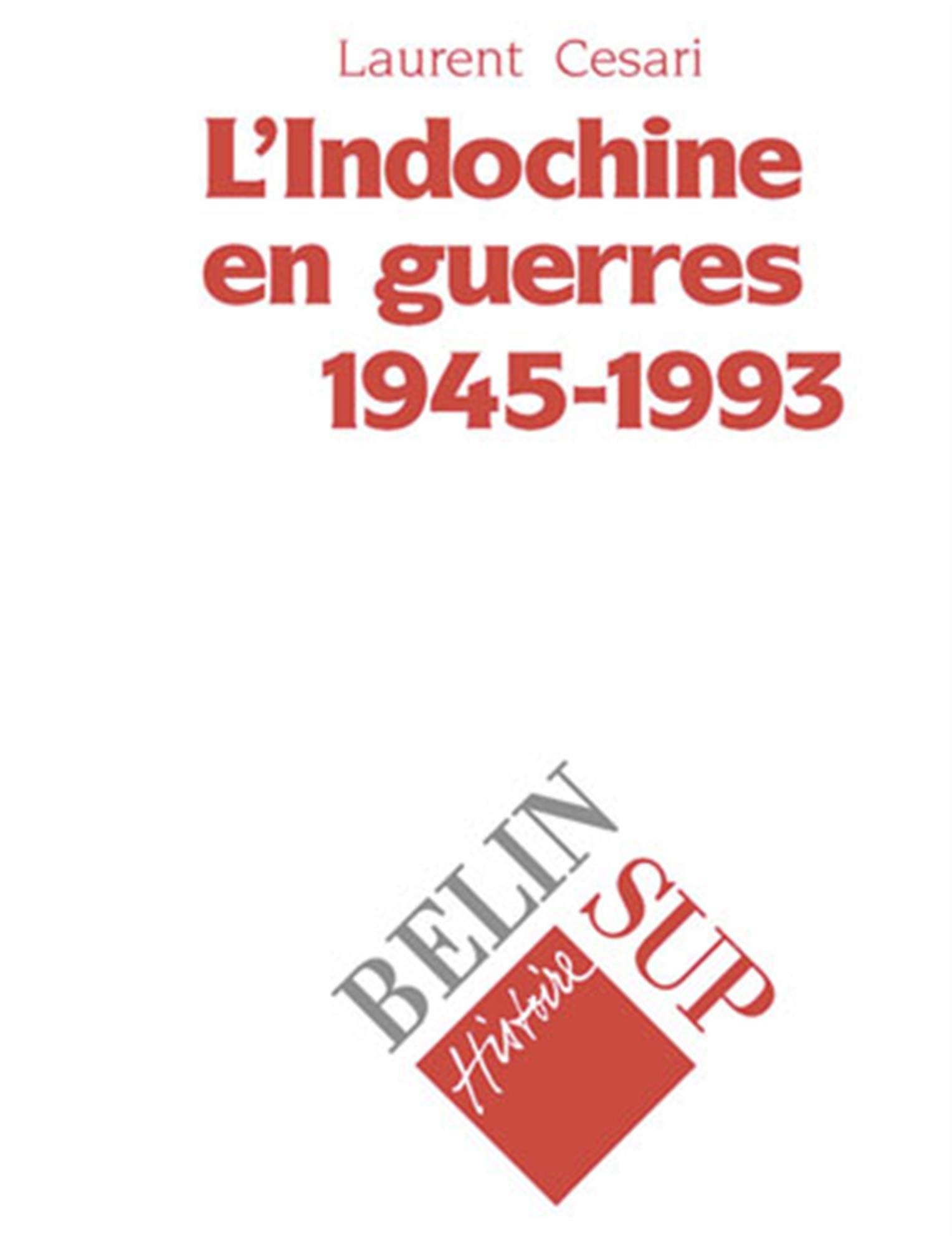 L'Indochine en guerres, 1945-1993 9782701114057