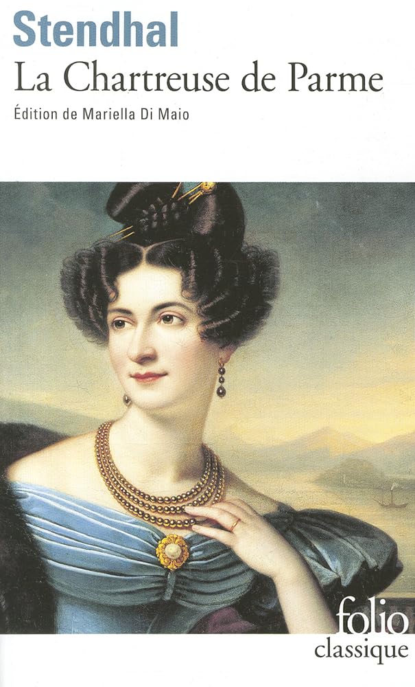 La Chartreuse de Parme, Stendhal - Prépas scientifiques 2018-2019 - Folio classique 9782070411382