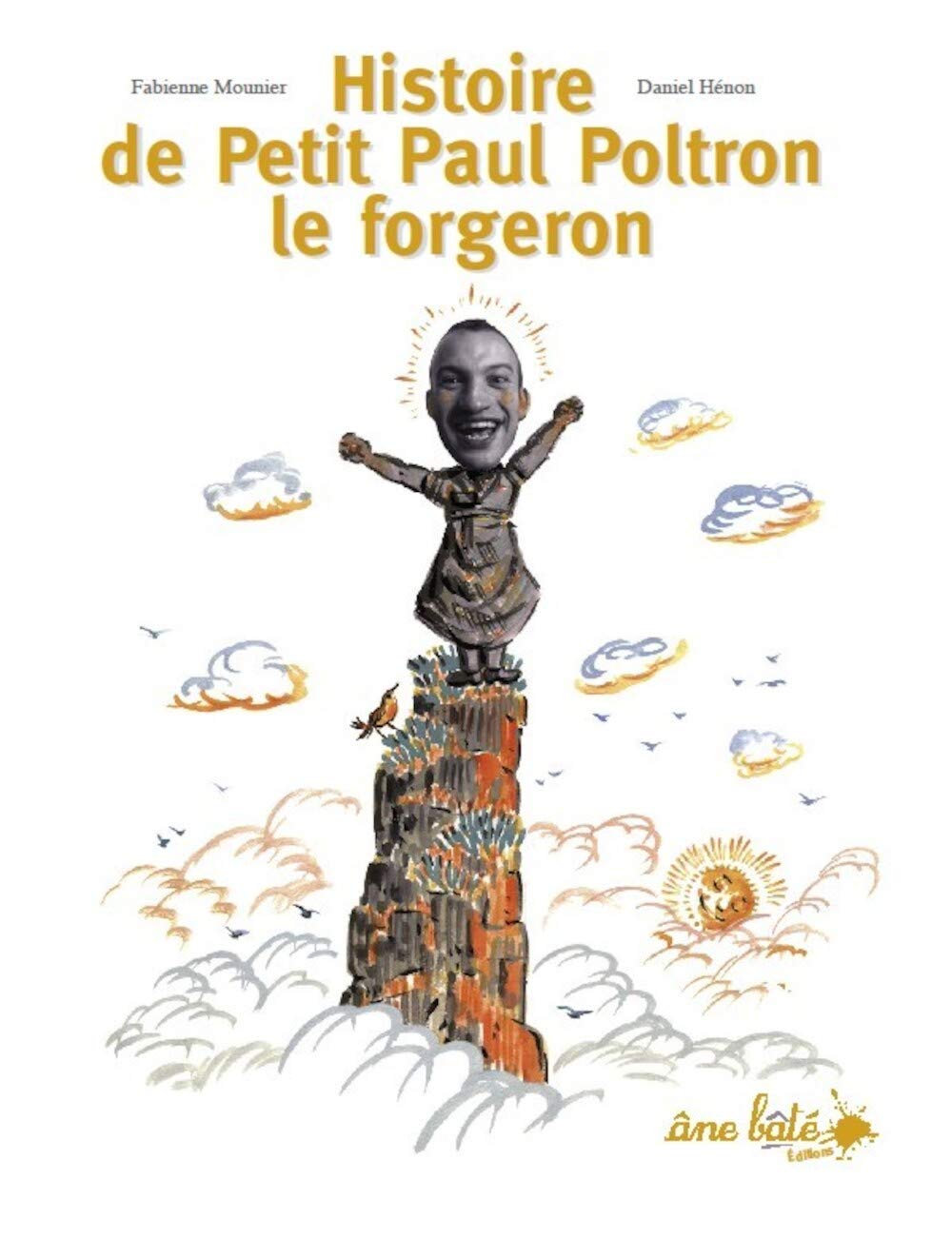 Histoire de Petit Paul Poltron le forgeron 9782918689027