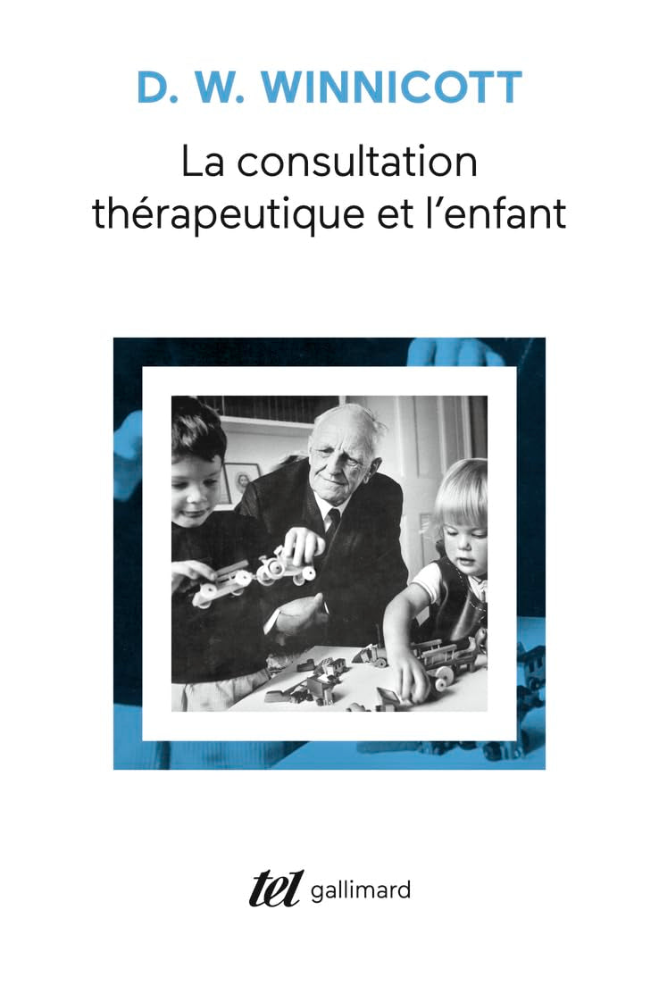 La consultation thérapeutique et l'enfant 9782070286263