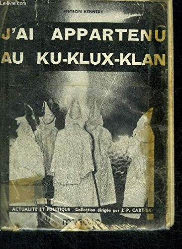 J'ai appartenu au ku-klux-klan.