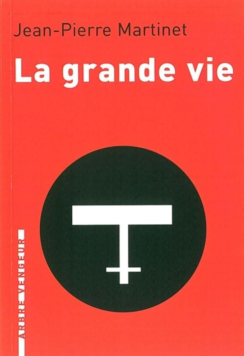 La grande vie 9782916141107
