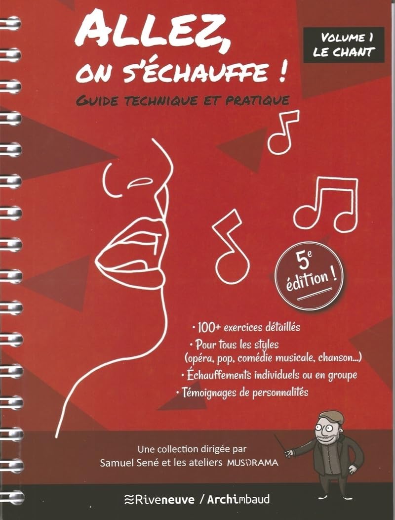 Allez, on s'échauffe ! - Guide technique et pratique - Volume 1 Le chant (nouvelle édition mise à j (1) 9782360134922