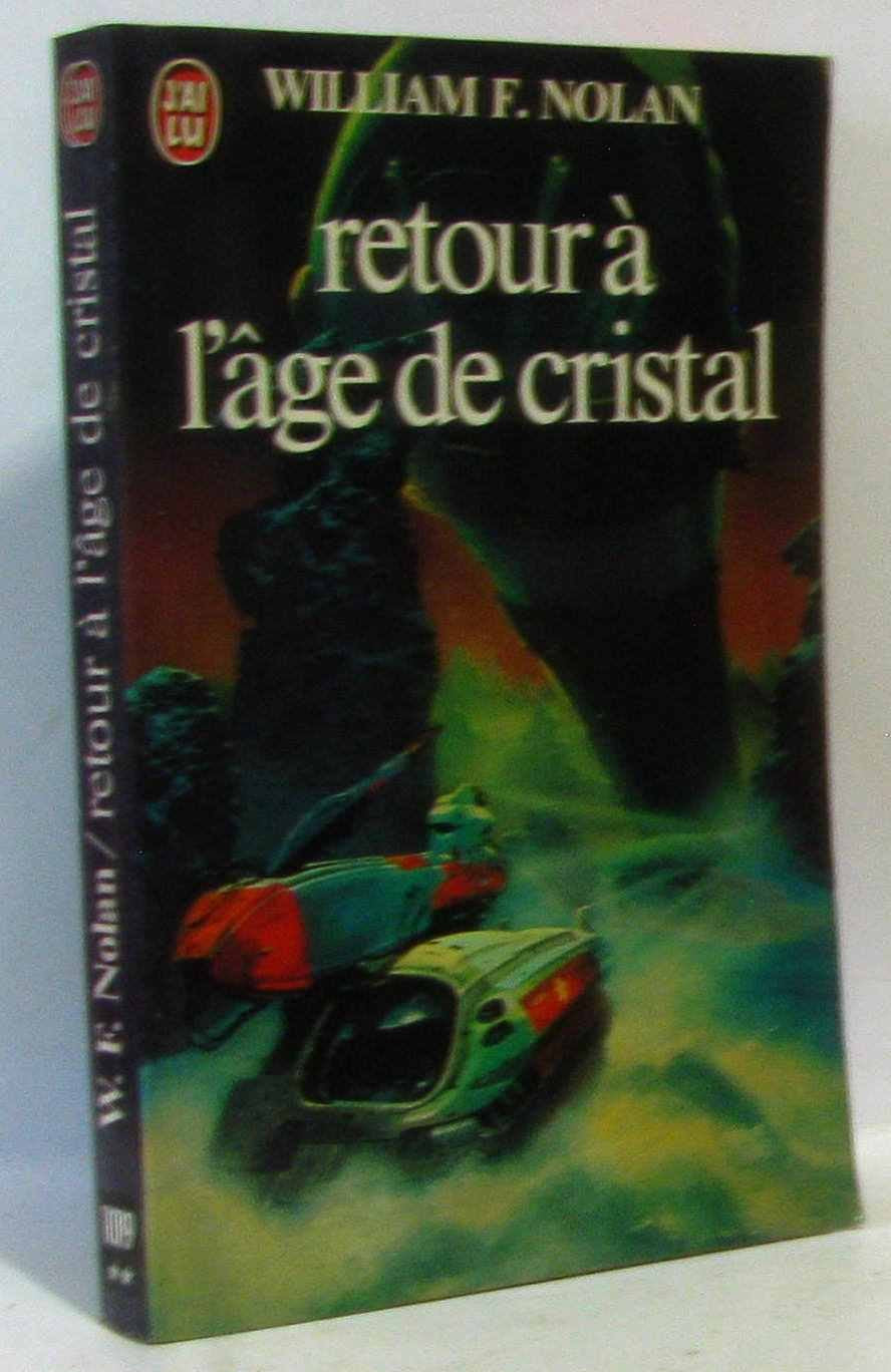 Retour à l'âge de cristal 9782277210191