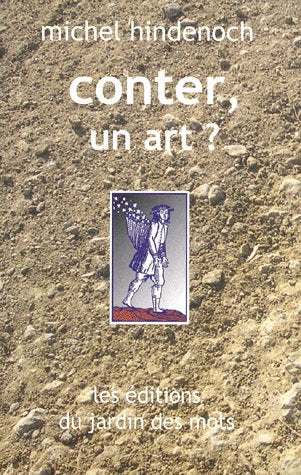 Conter, un art ?: Propos sur l'art du conteur 1990-1995 9782952817608