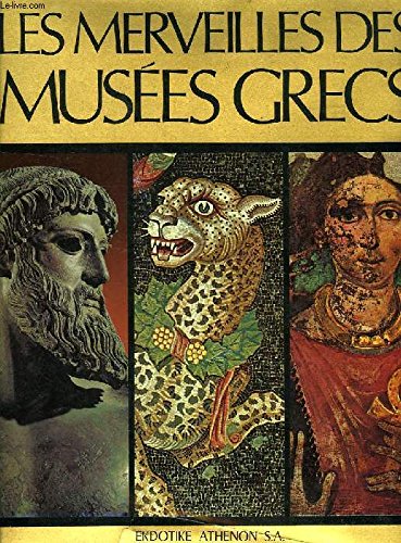 Les Merveilles des musées grecs 9782010025983