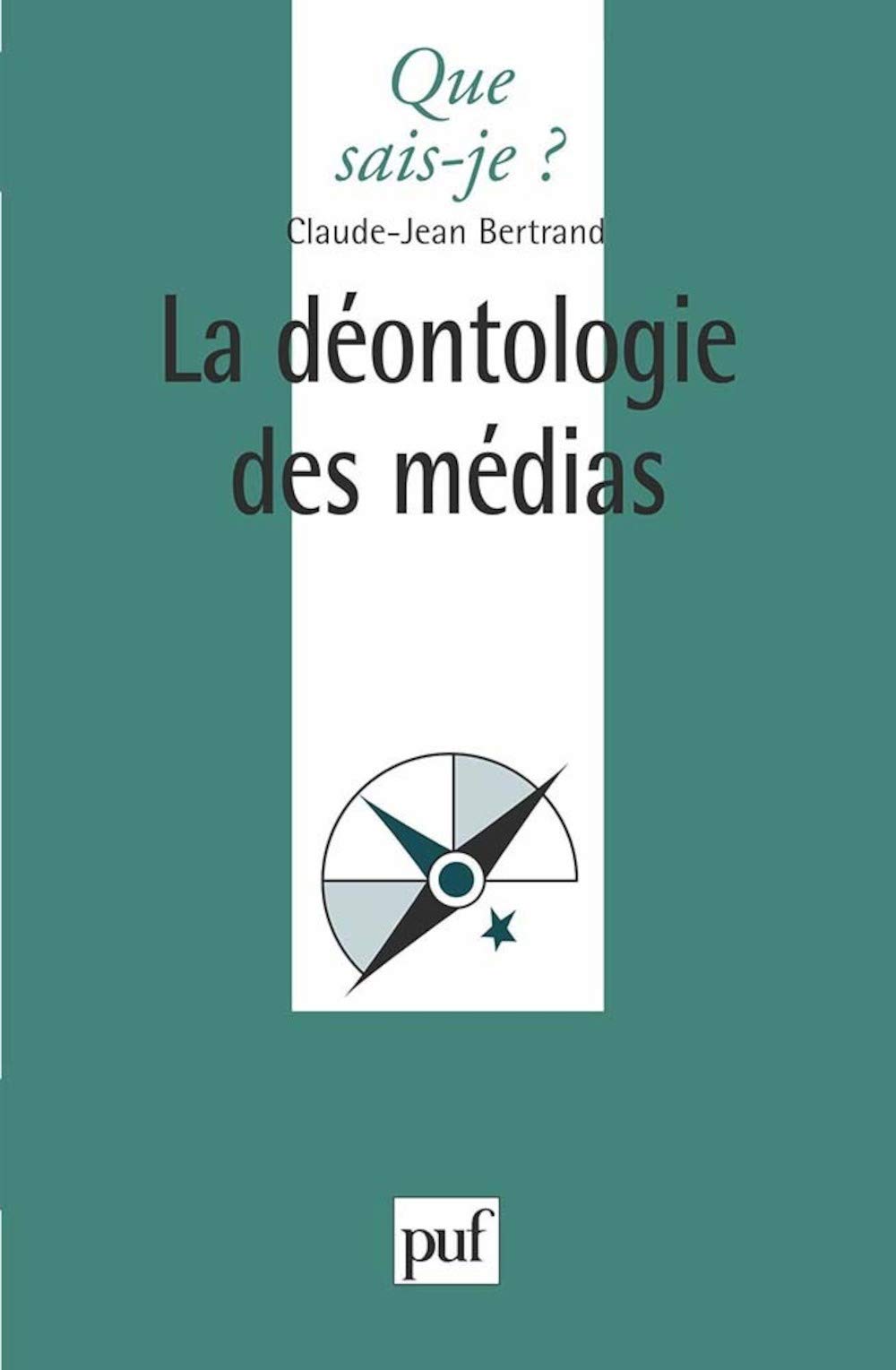 La déontologie des médias 9782130484943