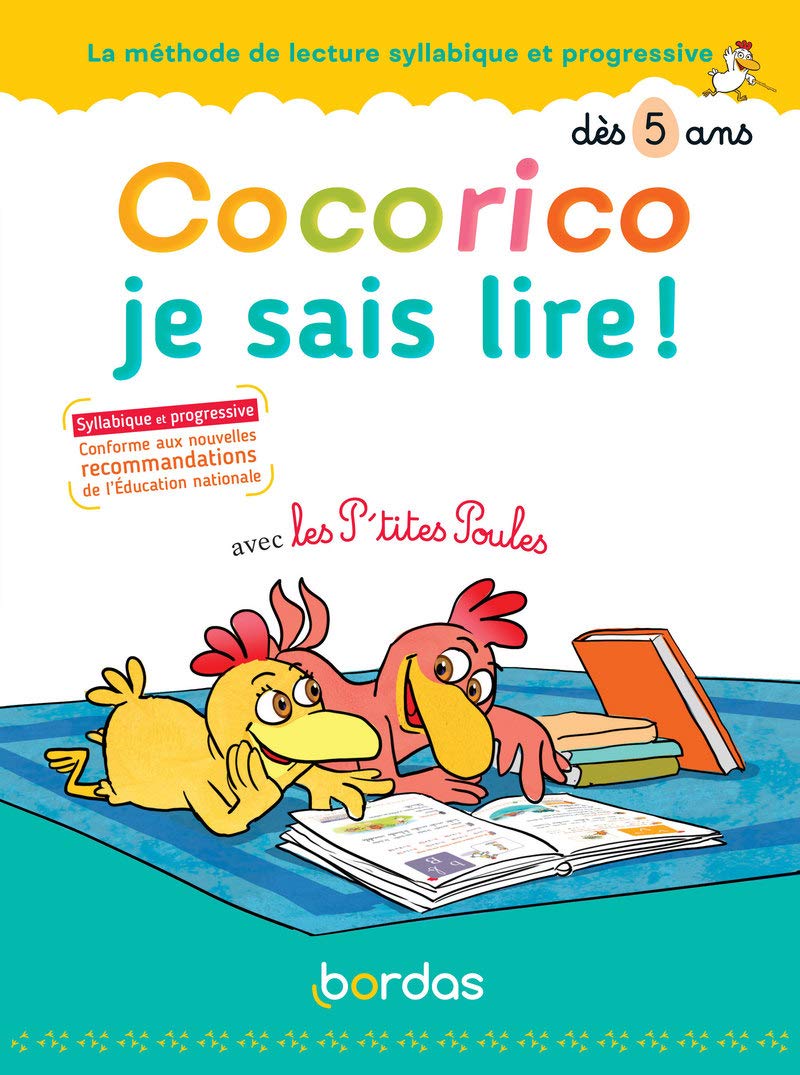 Cocorico je sais lire ! avec les P'tites poules - Méthode de lecture syllabique et progressive dès 5 ans 9782047358054