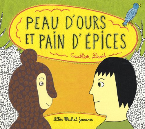 Peau d'ours et pain d'épices 9782226186140