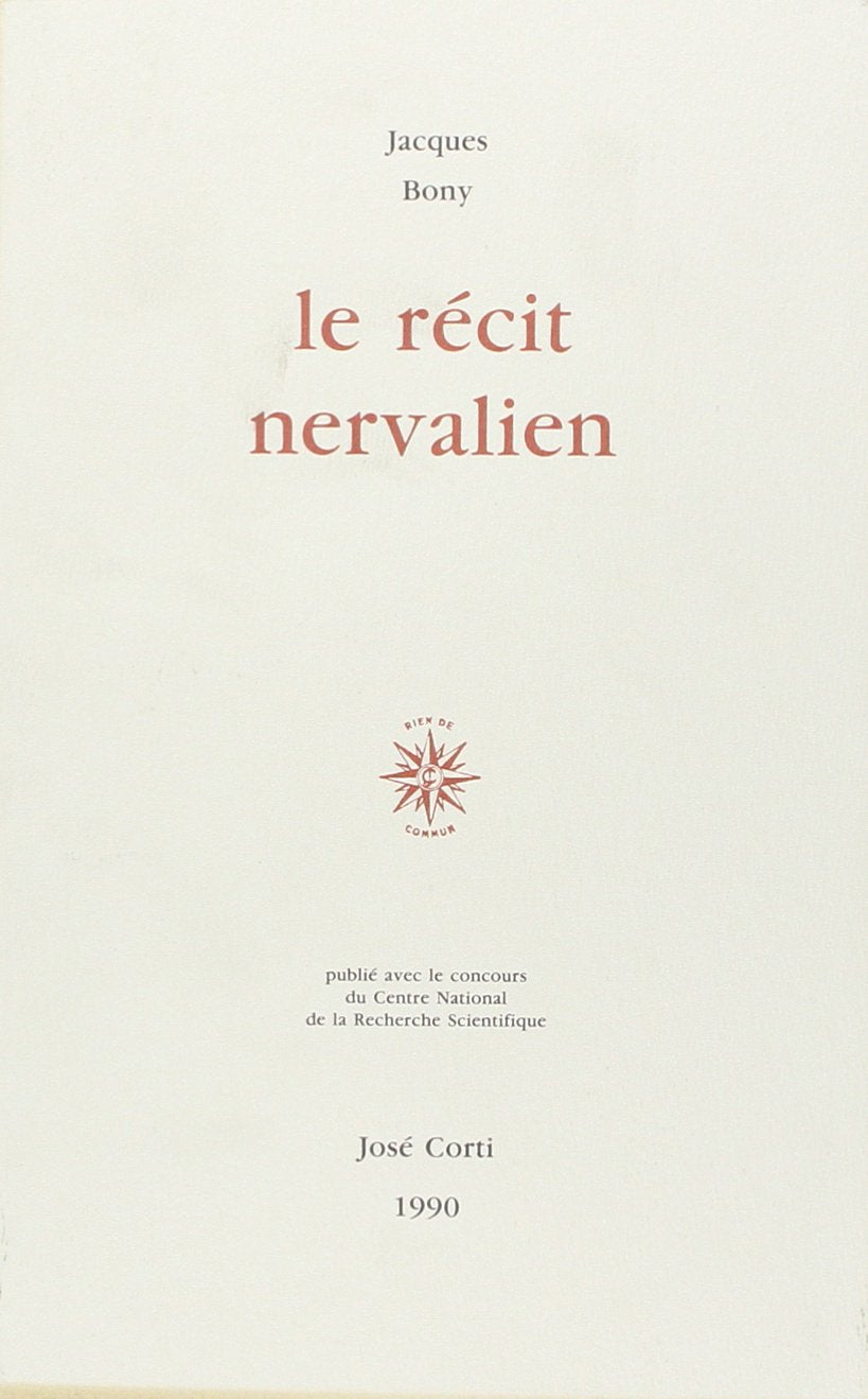 Le récit nervalien une recherche des formes 9782714303912