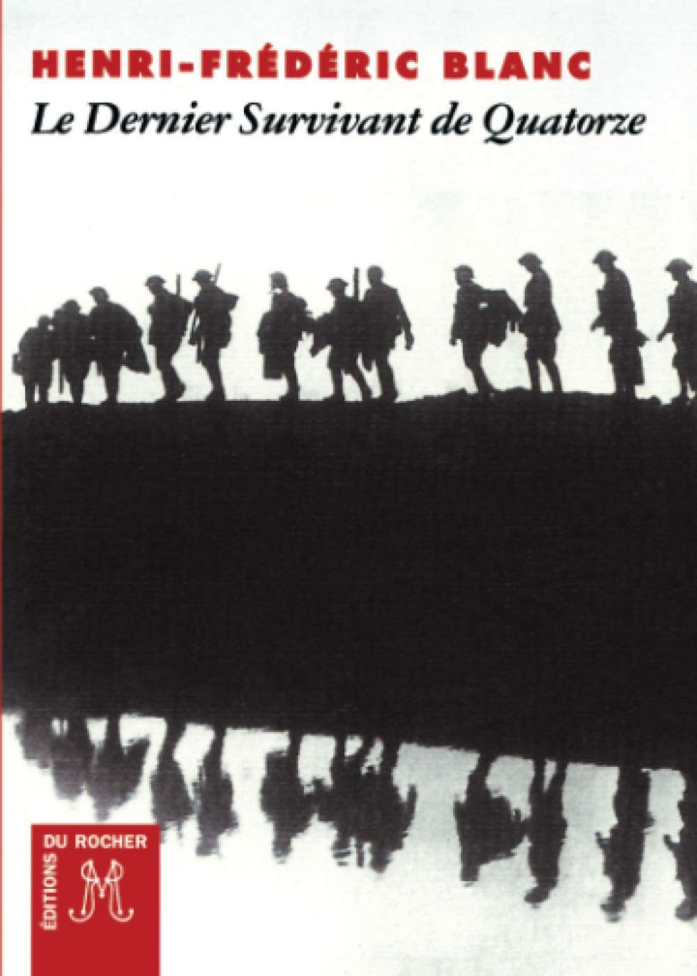 Le Dernier survivant de Quatorze 9782268031576