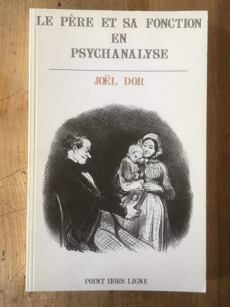 Le Père et sa fonction en psychanalyse 9782904821271