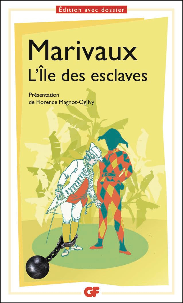 L’ Île des esclaves, Marivaux - Bac de 2024 – Parcours : Maîtres et valets 9782081516359