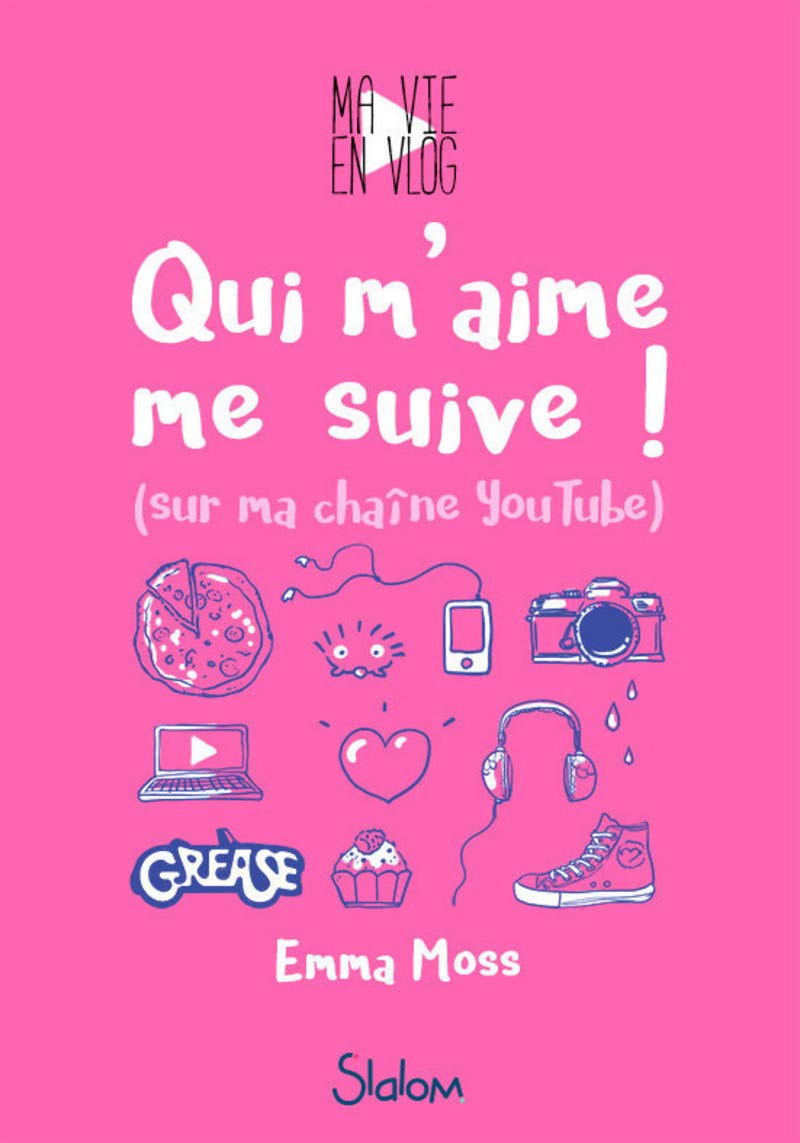 Ma vie en vlog, tome 1 : Qui m'aime me suive ! (1) 9782375540114