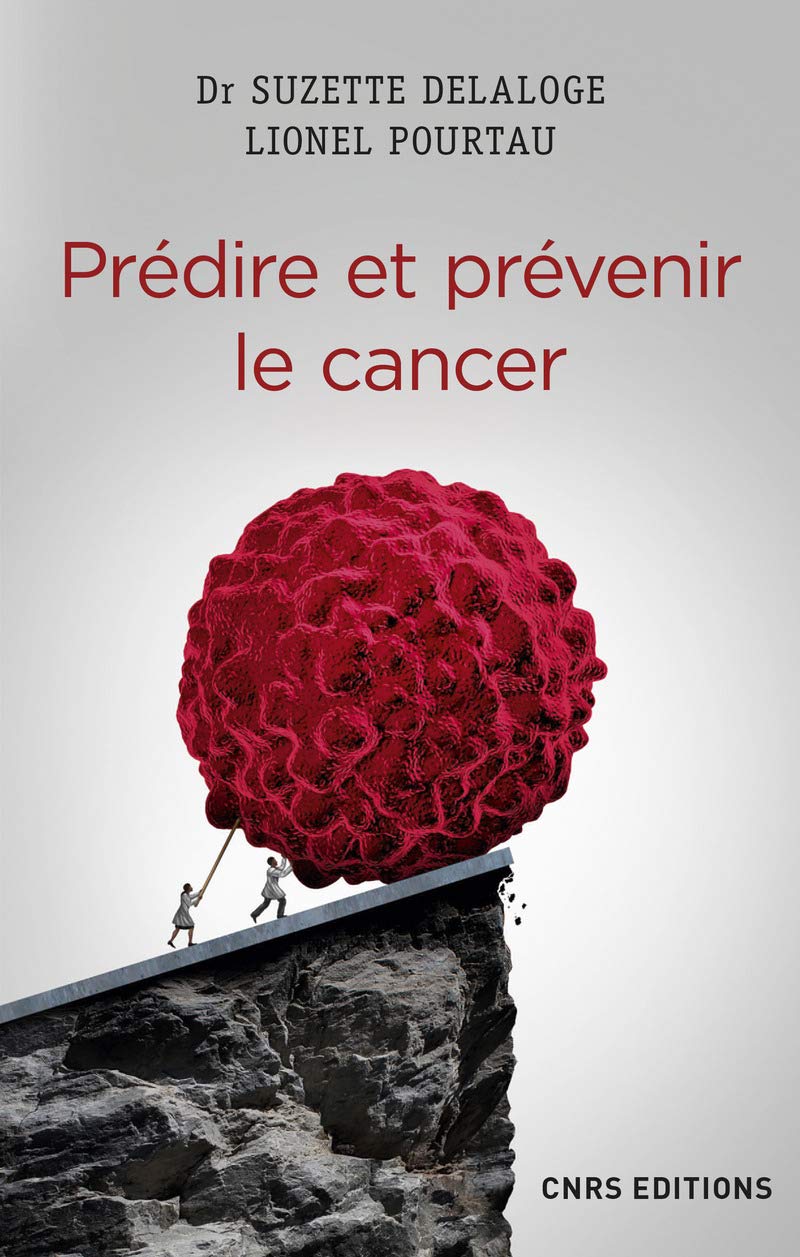 Prédire et prévenir le cancer 9782271089397