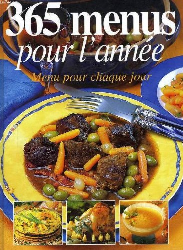 365 menus pour l'annee, menu pour chaque jour 9782845840515