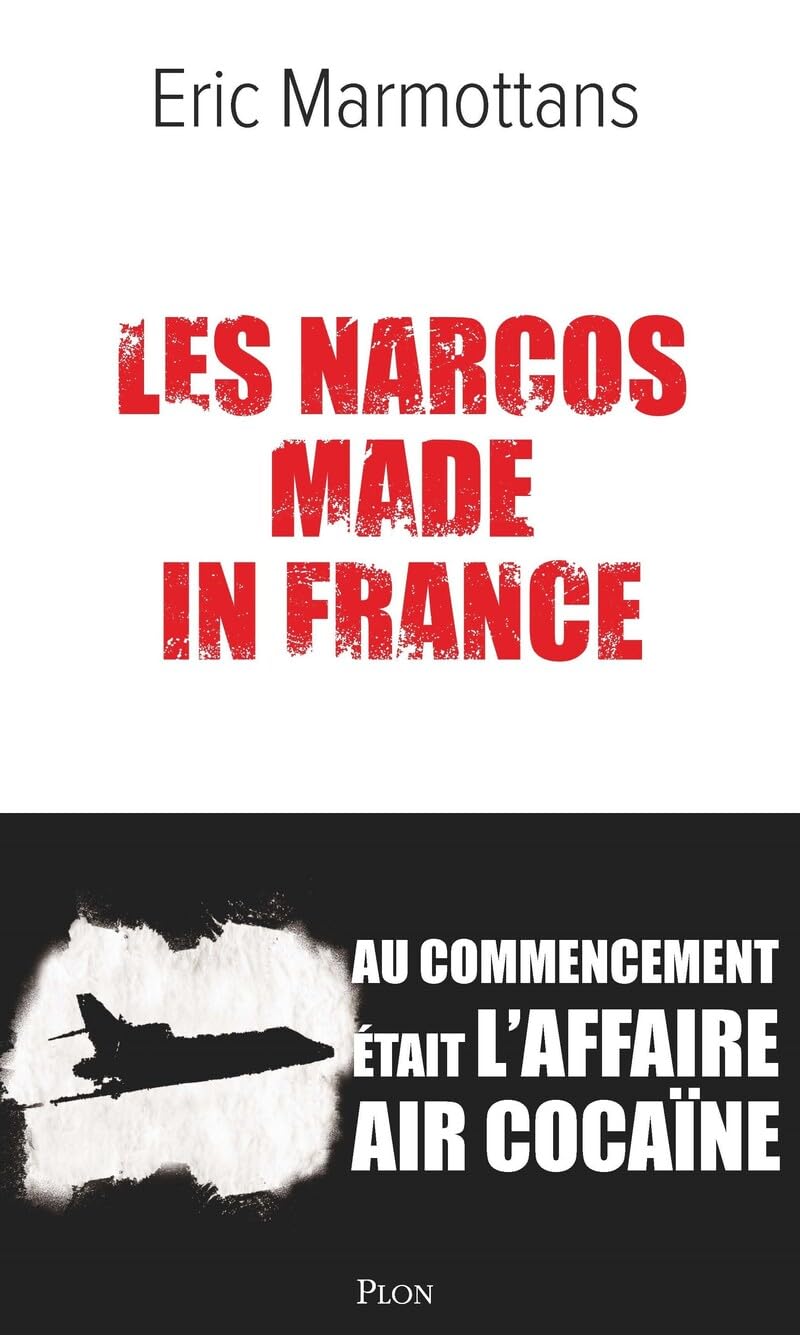 Les Narcos made in France 9782259317740