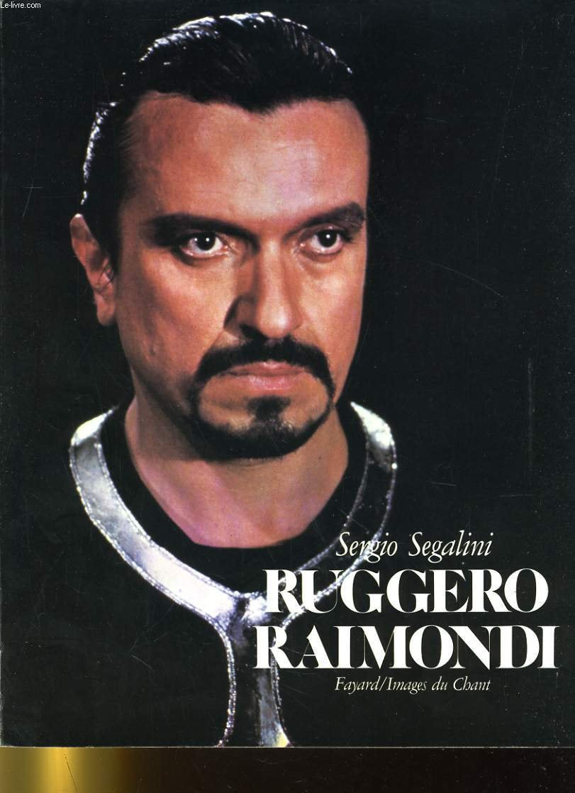 Ruggero Raimondi (Images du chant) 9782213010175