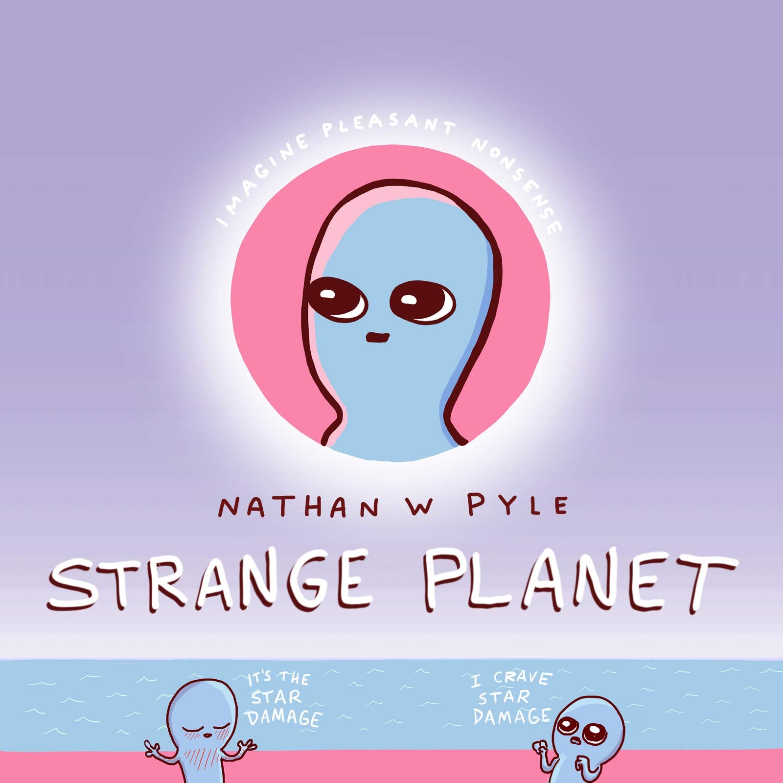 Strange Planet: A Perfect Holiday and Christmas Gift 9780062970701