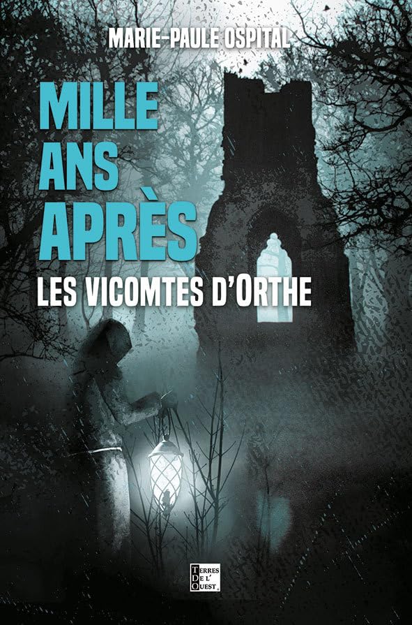 Mille ans après: Les vicomtes d'Orthe 9791097150846