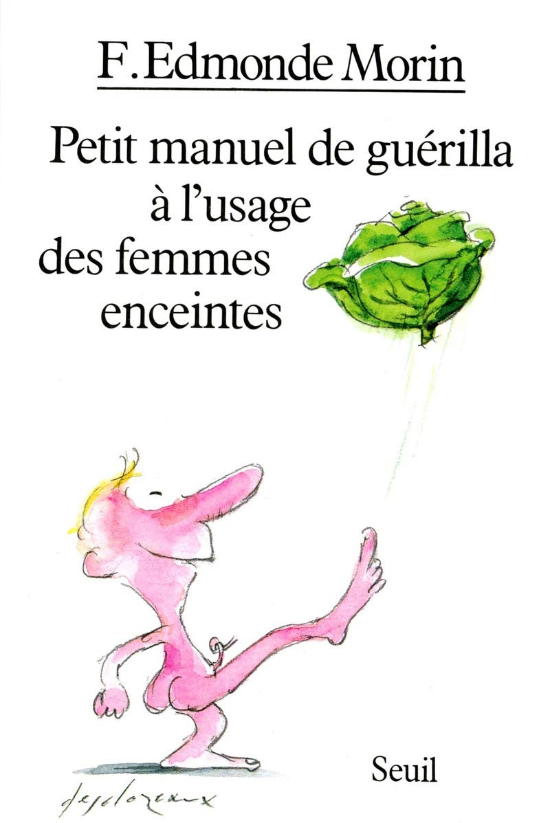 Petit Manuel de guérilla à l'usage des femmes enceintes 9782020089005