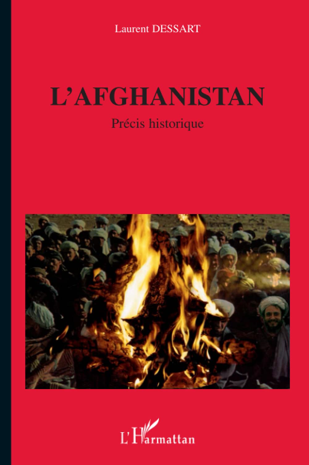 L'Afghanistan: Précis historique 9782747571173