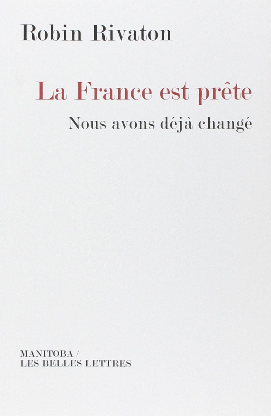 La France est prête: Nous avons déjà changé 9782251890012