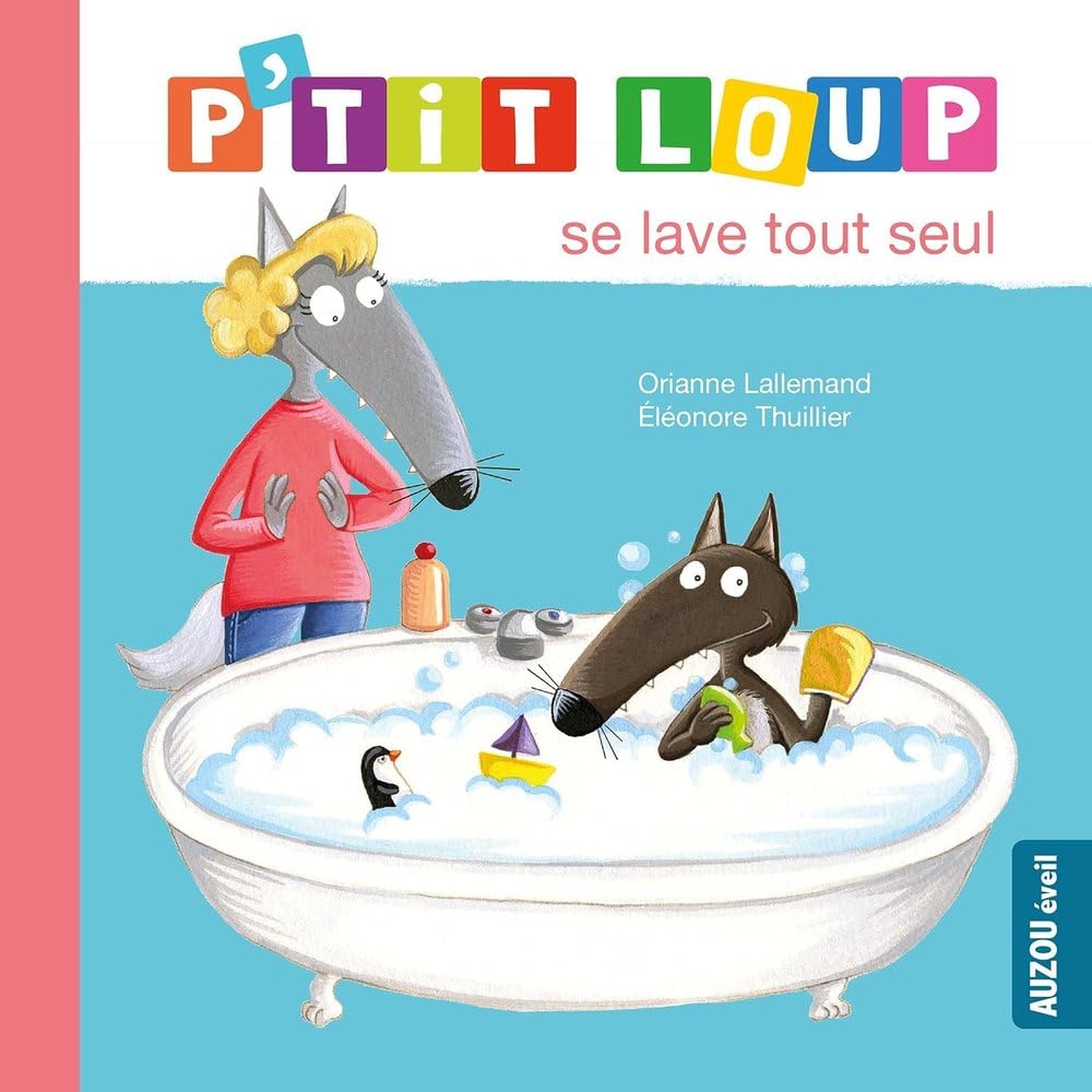 P'TIT LOUP SE LAVE TOUT SEUL (NE) 9782733893234