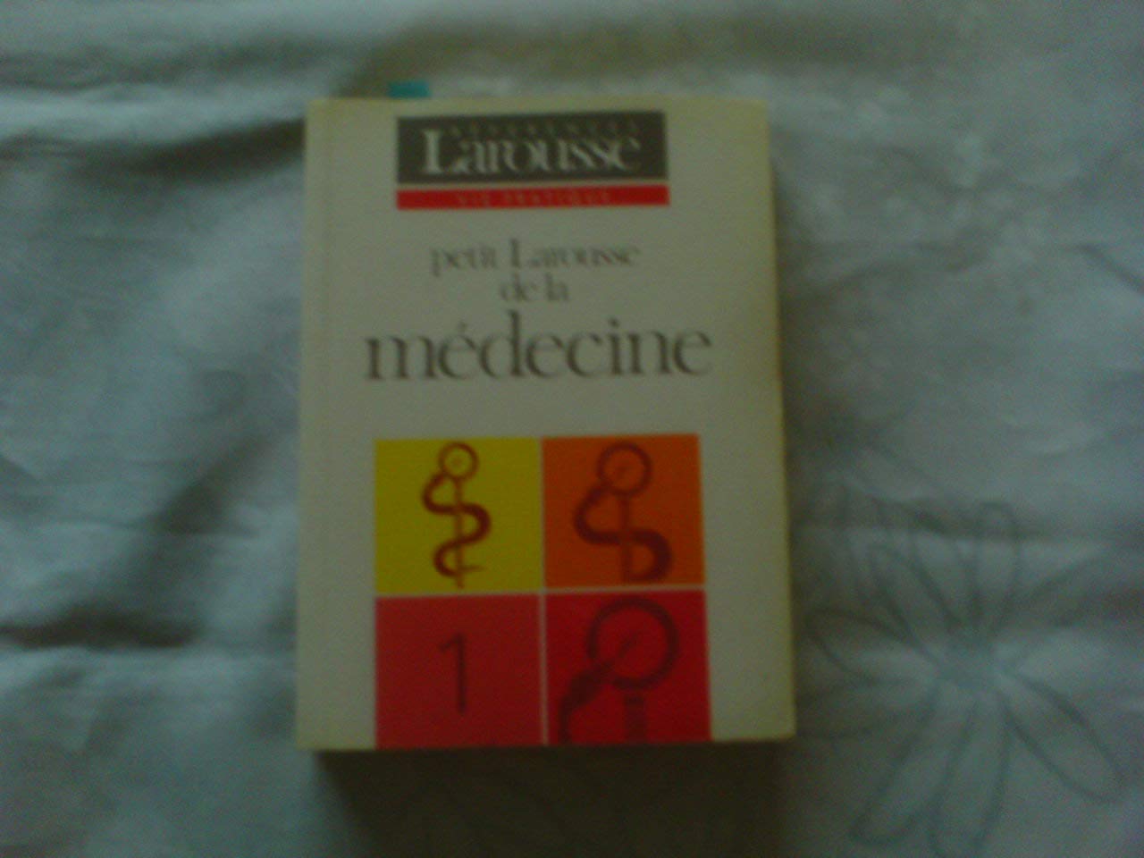 Petite Larousse de la médecine: Tome 1 9782037302050