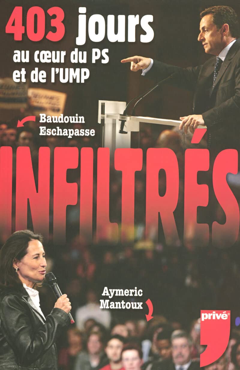 INFILTRES 403 JOURS AU COEUR DU PS ET DE L'UMP 9782350760698