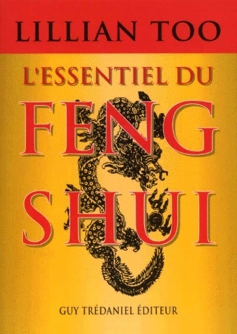 L'essentiel du feng shui : Relations, santé, prospérité 9782844452030