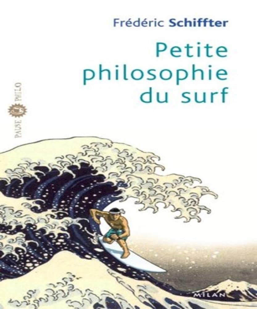Petite philosophie du surf 9782745916808