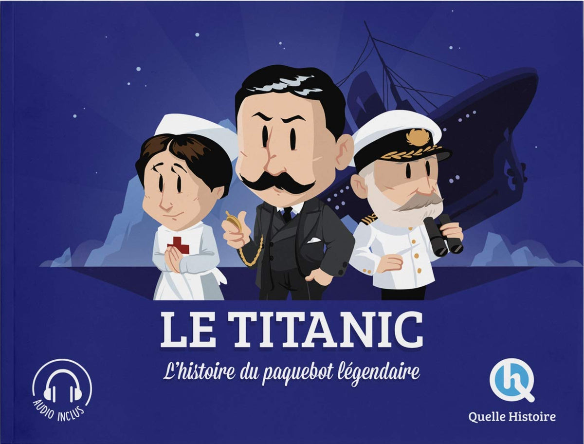 Le Titanic: L'histoire du paquebot légendaire 9782371044289