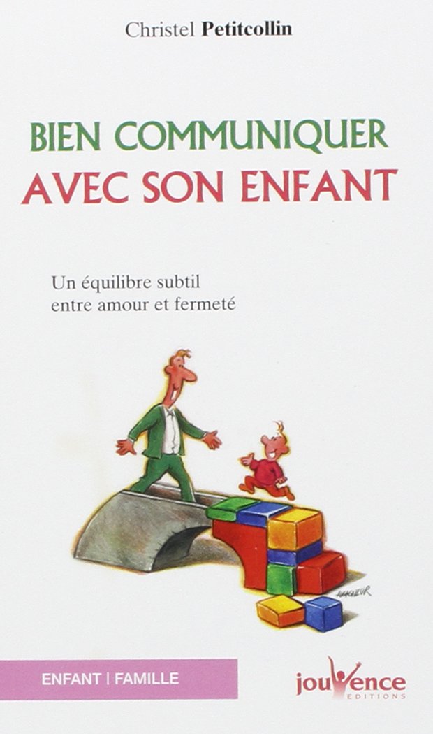 Bien communiquer avec son enfant 9782883533134