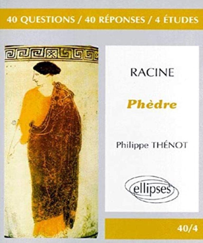 Racine : "Phèdre" 9782729896164