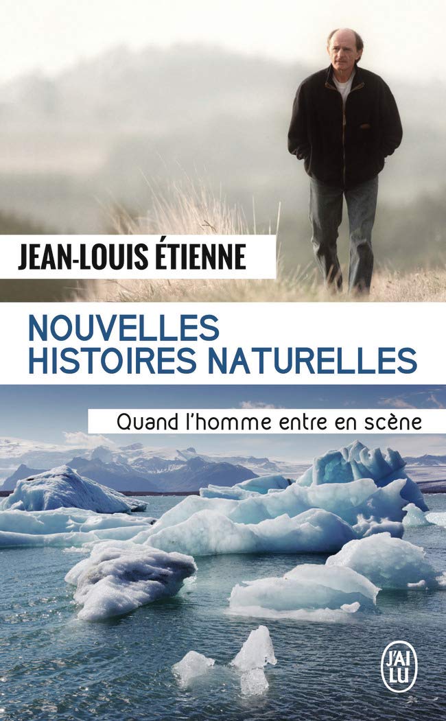 Nouvelles histoires naturelles: Quand l'Homme entre en scène 9782290058923