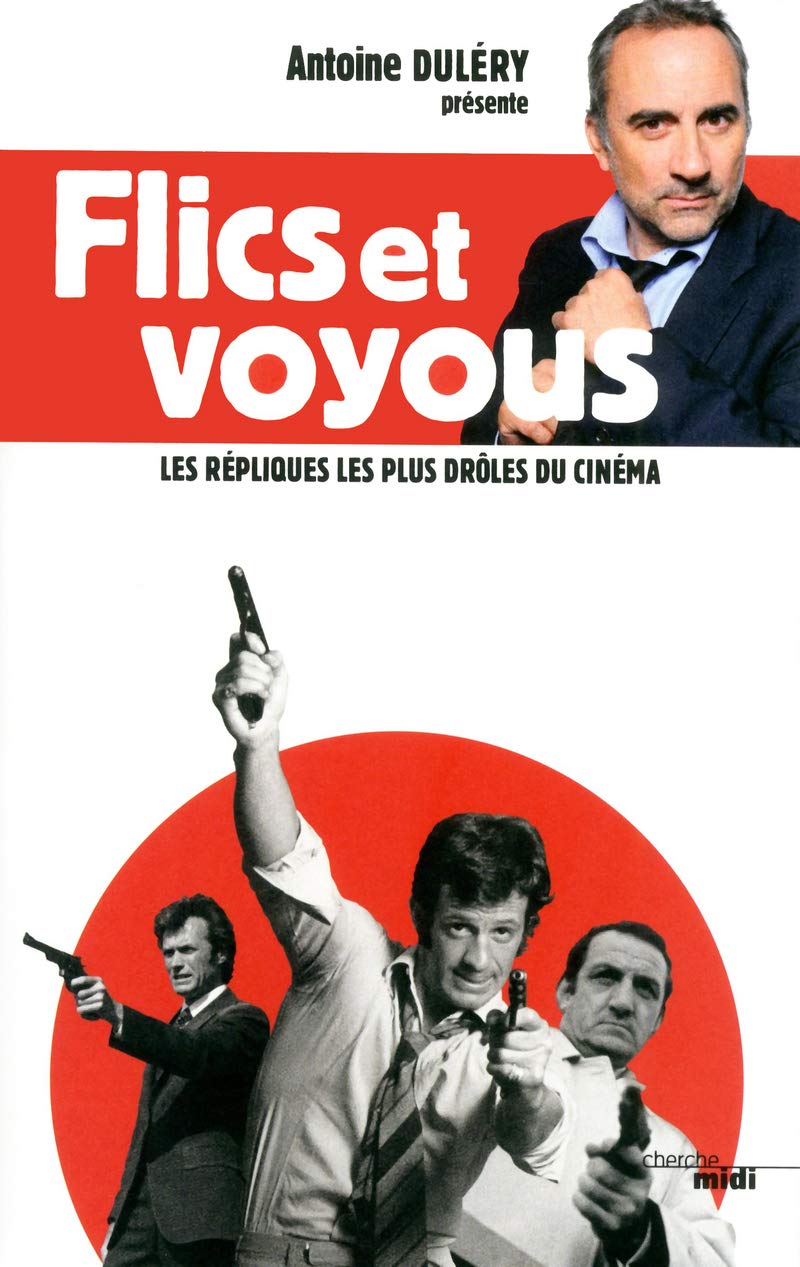 Flics et voyous, les répliques les plus drôles 9782749122489