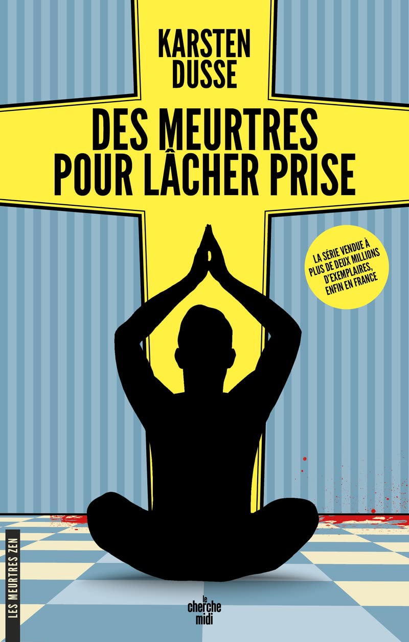 Les Meurtres Zen – Tome 2 Des meurtres pour lâcher prise 9782749172514
