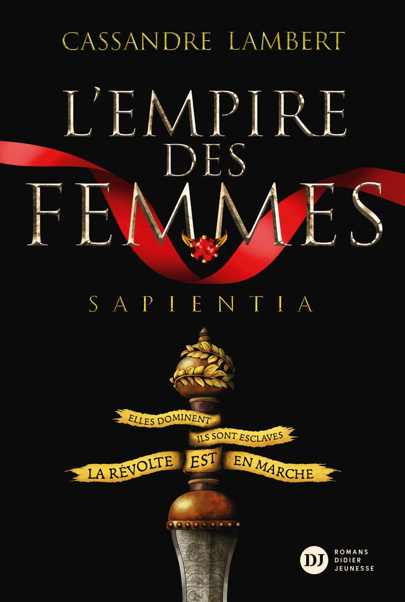 L'Empire des Femmes, tome 1 - Sapientia 9782278120901