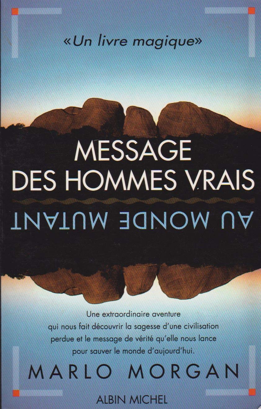 Message des hommes vrais au monde mutant 9782226077691