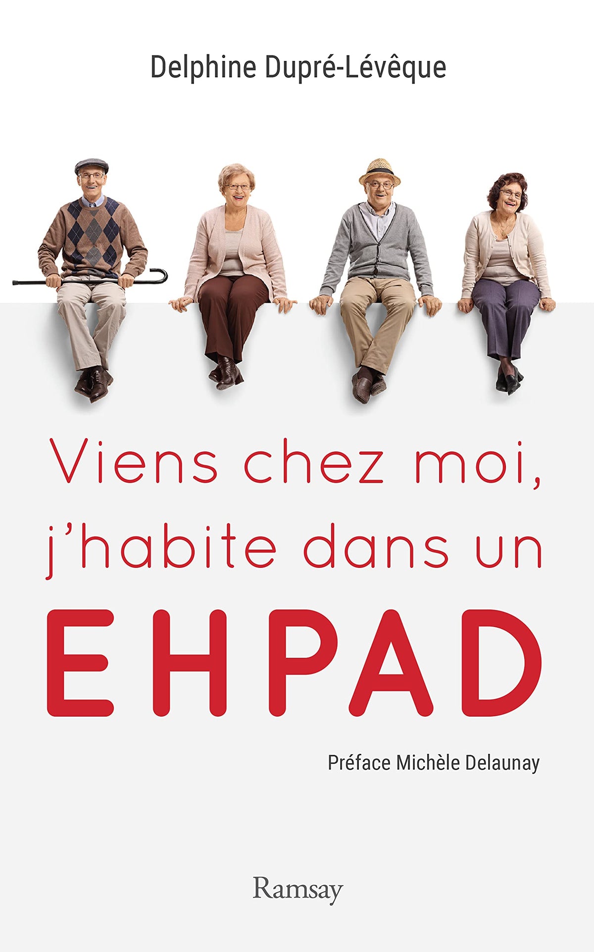 Viens chez moi, j'habite dans un ehpad 9782812201363