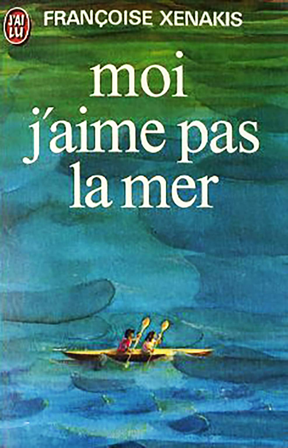 Moi J'Aime Pas La Mer 9782290004913